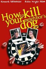 How to Kill Your Neighbor\'s Dog