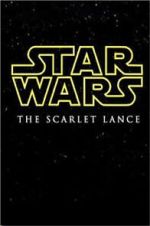 Star Wars: The Scarlet Lance (Short 2014)