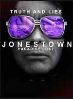 Truth and Lies: Jonestown, Paradise Lost