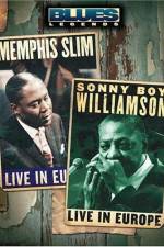 Blues Legends - Memphis Slim and Sonny Boy Williamson Live in Europe