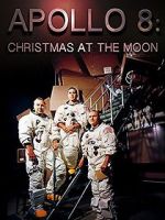 Apollo 8: Christmas at the Moon