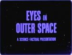 Eyes in Outer Space