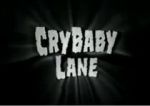 CryBaby Lane