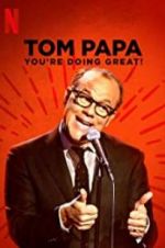 Tom Papa: You\'re Doing Great!