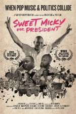 Sweet Micky for President