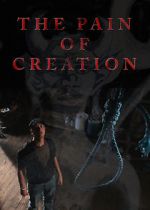 The Pain of Creation (Short 2011)