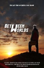 Between Worlds (Short 2021)