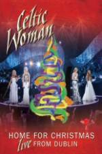 Celtic Woman Home For Christmas