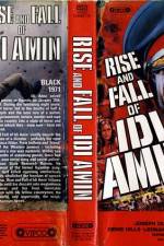 Rise and Fall of Idi Amin