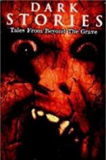 Dark Stories: Tales from Beyond the Grave