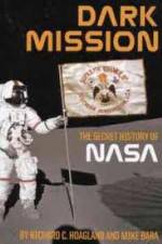 Dark Mission: The Secret History of NASA