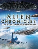 Alien Chronicles Military UFO Encounters