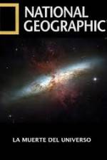 National Geographic - Death Of The Universe