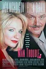 Man Trouble