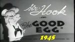 The Good Egg (Short 1945)