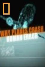 National Geographic Why Planes Crash Human Error