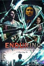 Enduring: A Mother\'s Story