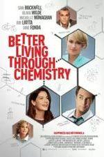 Better Living Through Chemistry