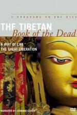 The Tibetan Book of the Dead A Way of Life