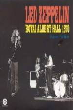 Led Zeppelin - Live Royal Albert Hall 1970