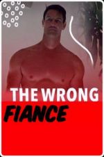 The Wrong Fianc