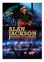 Alan Jackson: Keepin\' It Country Tour