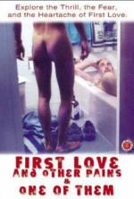 First Love and Other Pains