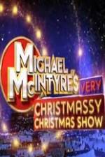 Michael McIntyre\'s Very Christmassy Christmas Show