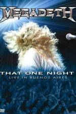 Megadeth That One Night - Live in Buenos Aires