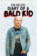 Kevin James Doyle: Diary of a Bald Kid (TV Special 2025)