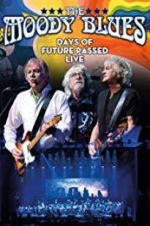 The Moody Blues: Days of Future Passed Live