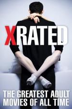 X-Rated: The Greatest Adult Movies of All Time