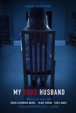 My Dead Husband (Short 2021)