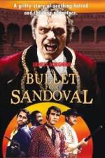 A Bullet for Sandoval