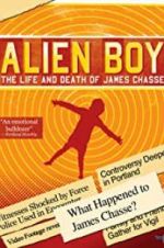 Alien Boy: The Life and Death of James Chasse