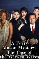 A Perry Mason Mystery: The Case of the Wicked Wives