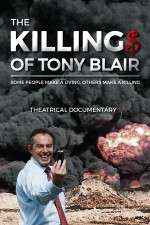 The Killing$ of Tony Blair