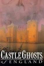 Castle Ghosts of England