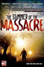 The Summer of the Massacre