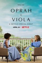 Oprah + Viola: A Netflix Special Event (TV Special 2022)