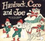 Hardrock, Coco and Joe: The Three Little Dwarfs