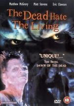 The Dead Hate the Living!