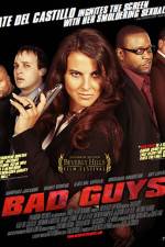 Bad Guys