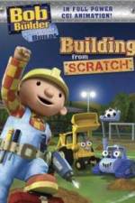 Bob the Builder Building From Scratch