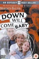 Down Will Come Baby