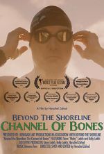 Beyond the Shoreline: The Channel of Bones