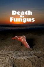 Death by Fungus