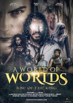 A World of Worlds: Rise of the King