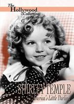 Shirley Temple: America\'s Little Darling