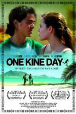 One Kine Day